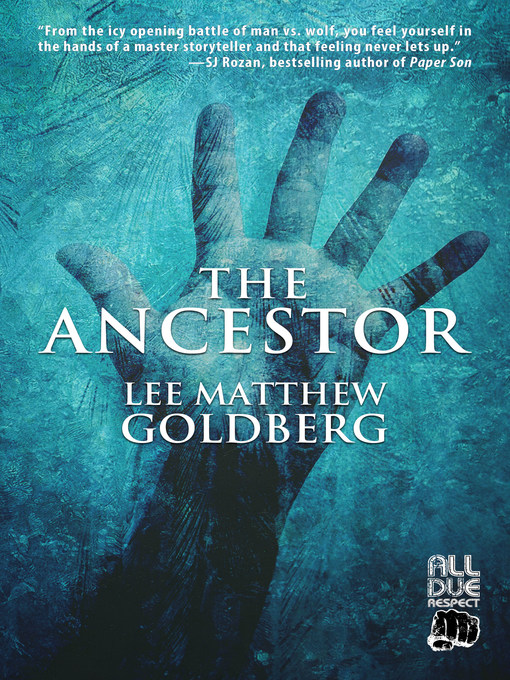Title details for The Ancestor by Lee Matthew Goldberg - Available
